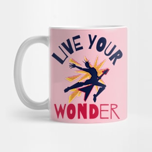 Live your wonder Mug